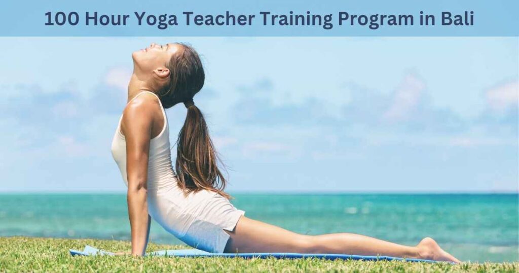 100 Hour Yoga Teacher Training Program in Bali